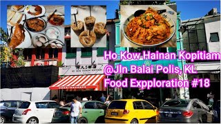 Ho Kow Hainam Kopitiam | Jalan Balai Polis, KL | Food Exploration #18