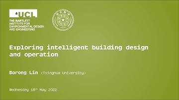 Borong Lin - Low-carbon, Intelligent and Healthy Building seminar series
