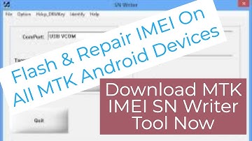 Download MTK imei SN Writer Tool 2019 | Flash & Repair imei On All Mediatek MTK Android Devices
