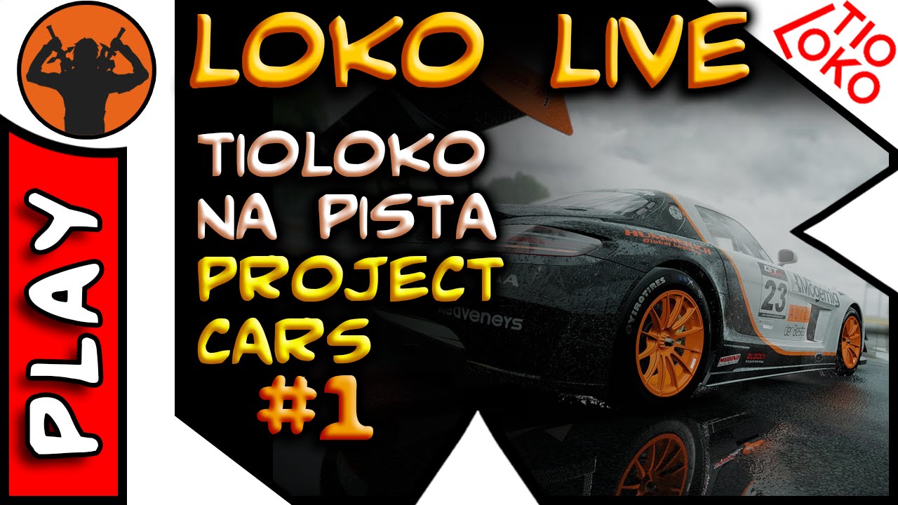 LOKO LIVE | Marcelluz Correndo em Project Cars com Volante e Pedal #1