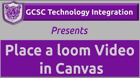 Place a loom video in Canvas