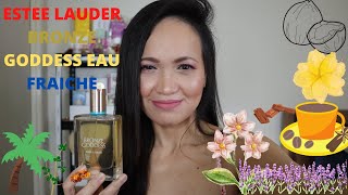 Bronze Goddess, Which is BETTER? | Eau de Parfum VS Eau Fraîche | Perfume Collection 2021