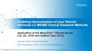 Enabling harmonization of steroid hormone LC-MS/MS methods using of MassTrak Steroid Serum Sets