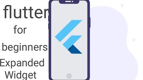 08 - Flutter Tutorial For beginners - Expended Widgets - in Hindi