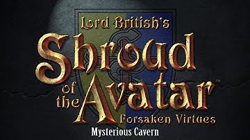 Shroud of the Avatar Music - Mysterious Cavern