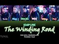 EMPiRE - 曲がりくねった道の (The Winding Road) Lyric Video (JPN|ROM|ENG)
