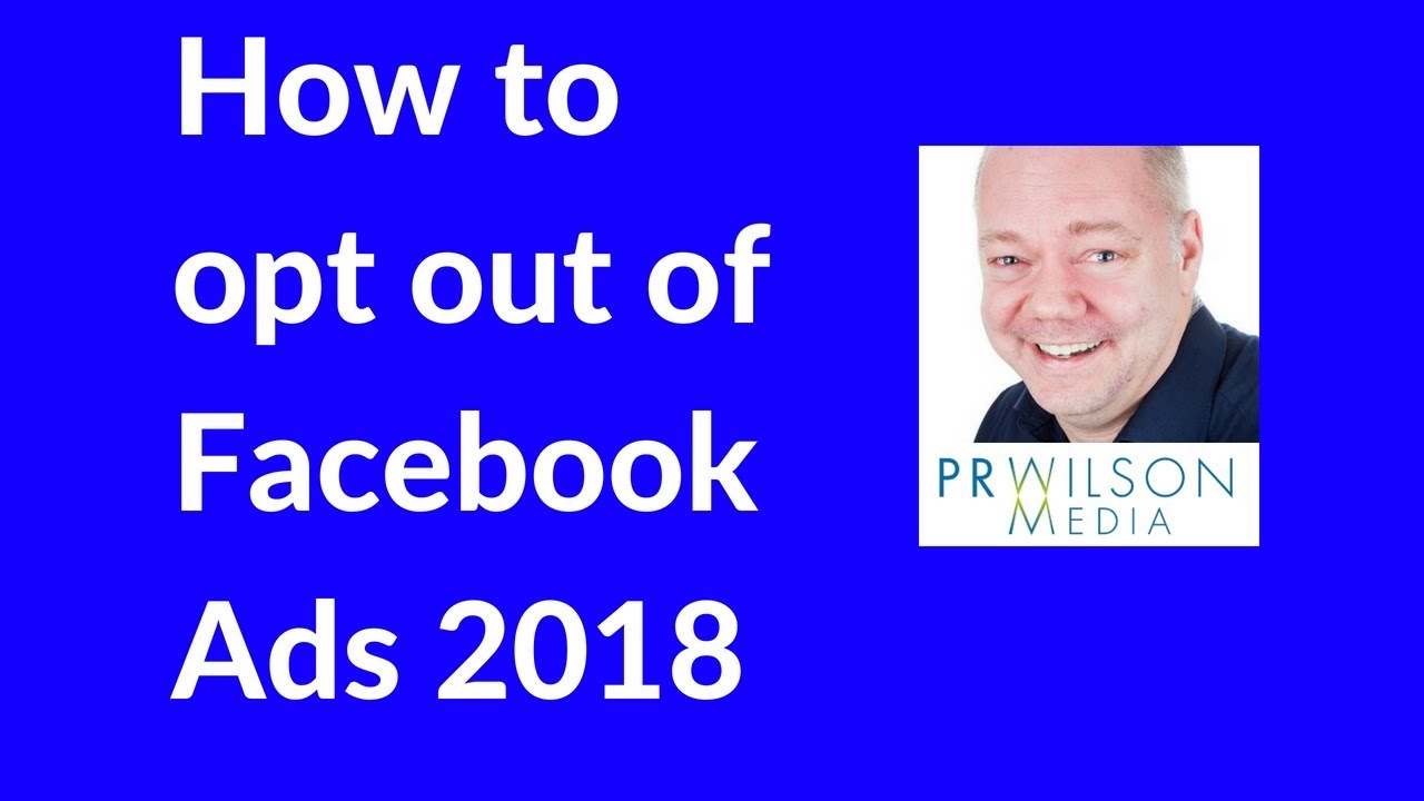 how-to-opt-out-of-facebook-ads-2018-youtube