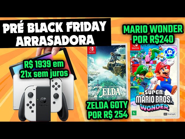 PRÉ BLACK FRIDAY ARRASADORA! Mario Wonder, Zelda TotK e Switch OLED em preços INSANOS!