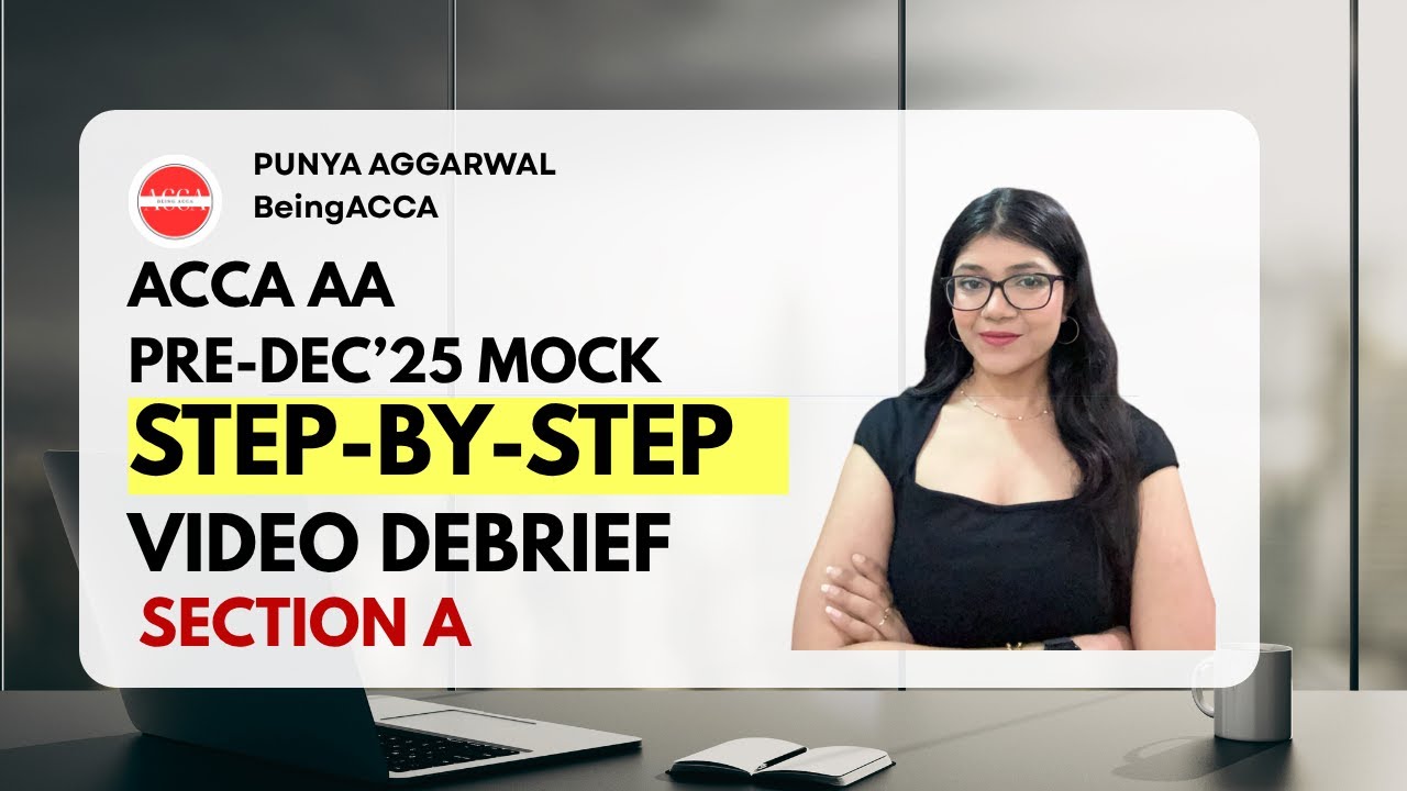 ACCA AA Pre December 25 Mock Debrief | Section A | Burrow & Co