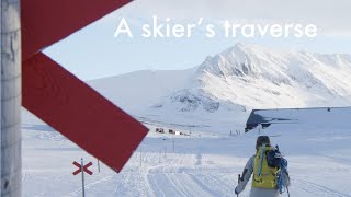 A SKIER'S TRAVERSE - Lovisa Rosengren's Skiing Adventure on Syltraversen out at Sylarna, Jämtland