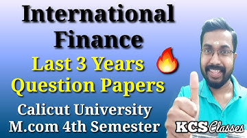 International Finance|Last 3 Years Question Papers|Calicut University M.com 4th Semester
