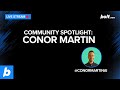 Community Spotlight: Conor Martin