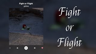 Download lagu [แปลไทย] Fight or Flight - primo Thaisub