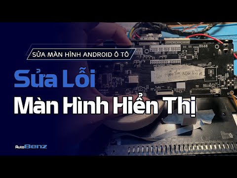 Sửa Màn Hình Android Ô Tô Lỗi Màn Hình Hiển Thị