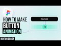Button Animation | Figma Micro Interactions
