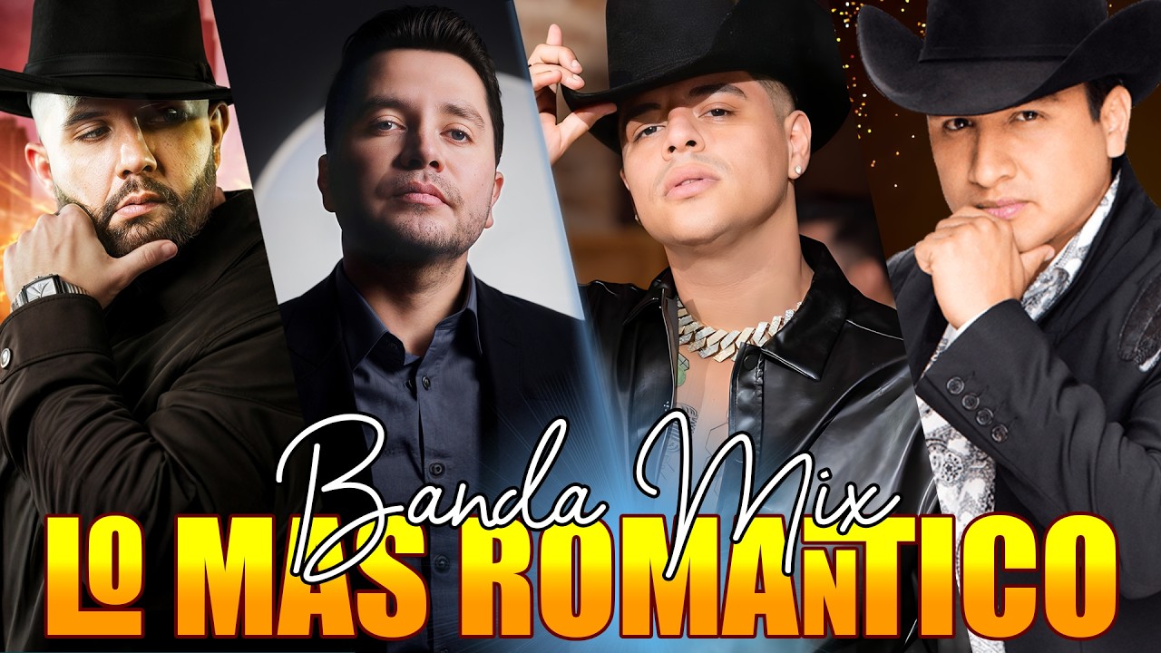 La Adictiva, Banda MS, Grupo Firme, Carin Leon, Grupo Frontera 🤟 Lo Mejor Banda Románticas de Amor