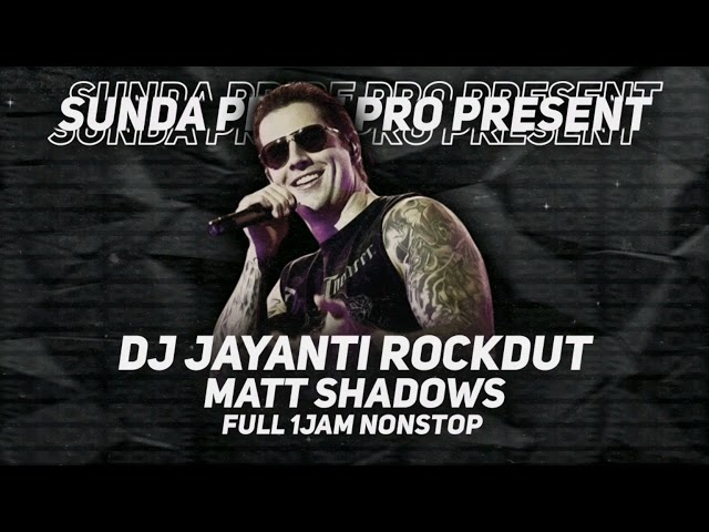 DJ JAYANTI [ ROCKDUT ] MATTS SHADOWS FULL 1 JAM class=