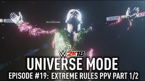 WWE2K18 Universe Mode: Episode #19 - Extreme Rules PPV Part 1/2