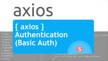 #5 - Axios Authentication Tutorial -  Basic Auth