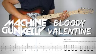 MACHINE GUN KELLY - BLOODY VALENTINE | Guitar Cover Tutorial (FREE TAB)