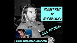 Forget Her Jeff Buckley guitar lesson Tablature link in description