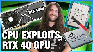 HW News - Major CPU Vulnerabilities, NVIDIA RTX 40 GPUs, Intel i3 Competition