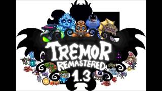 Tremor Mod Remastered - Night of Undead - Theme Extended