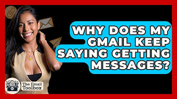 Why Does My Gmail Keep Saying Getting Messages? - TheEmailToolbox.com