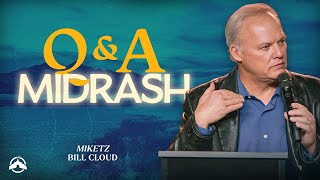 Q&A Midrash | Miketz | Bill Cloud