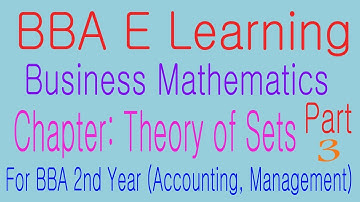 Business Mathematics Chapter: Theory of Sets part-3