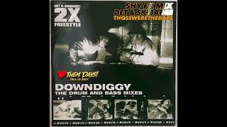 MC DET & SKIBADEE “DOWNDIGGY” SHYFX MIX ❤️Them Days! Take us back 
