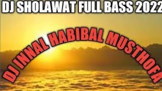 Innal Habibal Musthofa (DJ VERSION) terbaru 2022