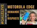 #GALELIVE con MOTOROLA EDGE. QUIZZONE, DOMANDE & RISPOSTE