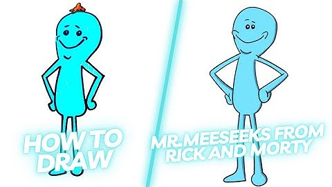 How to Draw Mr.Meeseeks from Rick and Morty