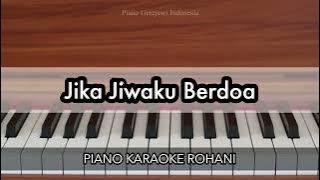 Jika Jiwaku Berdoa - KJ 460 | Piano Karaoke Rohani