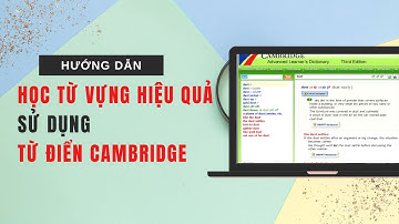 Phương pháp học từ vựng hiệu quả sử dụng từ điển Cambridge - cách học từ vựng tiếng Anh