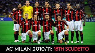 AC Milan 2010/11 ● Road to the 18th Scudetto ● Part 1