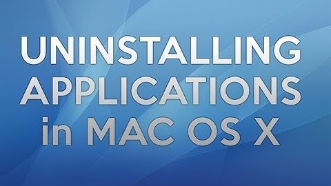 Uninstalling Applications Completely In Mac OS X - NEW