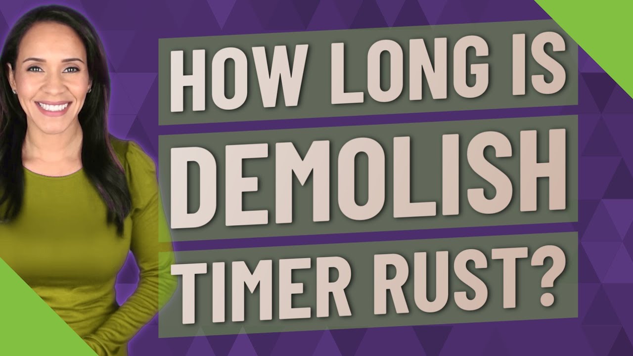 How long is demolish timer rust? YouTube