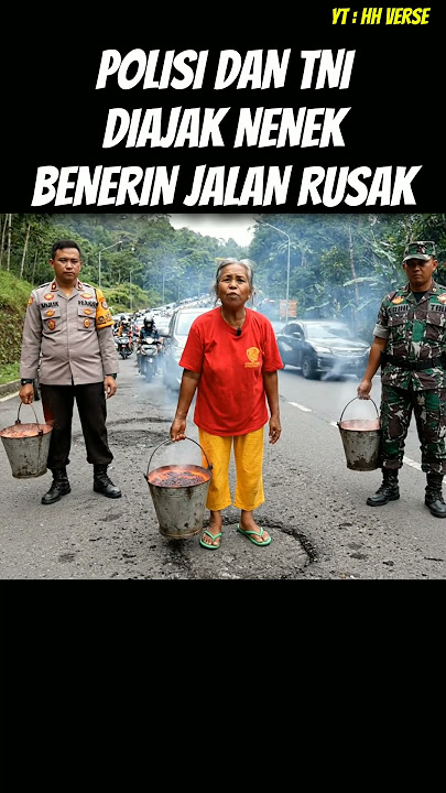 Nenek Benerin Jalan Rusak bareng TNI dan POLISI #ai #polisi #tni #jalan #rusak #viralindonesia