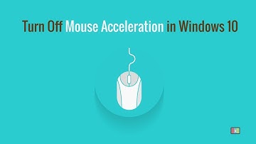 How To Turn Off Mouse Acceleration in Windows 10