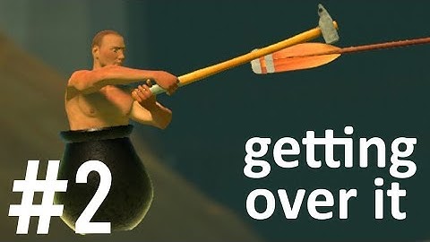 Getting Over It with Bennett Foddy Gameplay PART 2 - Malaysia