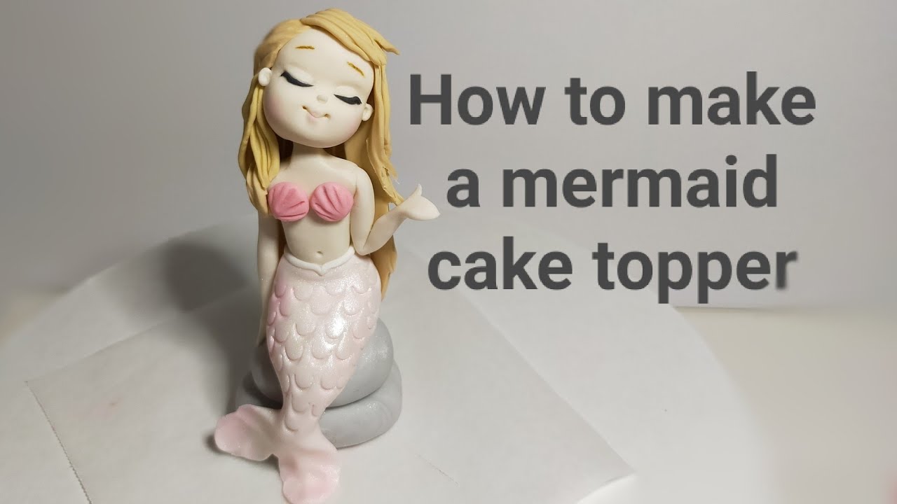 How to make a cute mermaid fondant cake topper 