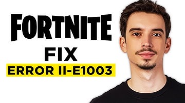 How To Fix Fortnite Error Code II-E1003 (2025) - Step by Step Tutorial!