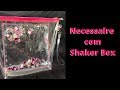Necessaire Cristal com Shaker Box - Passo a Passo costura criativa