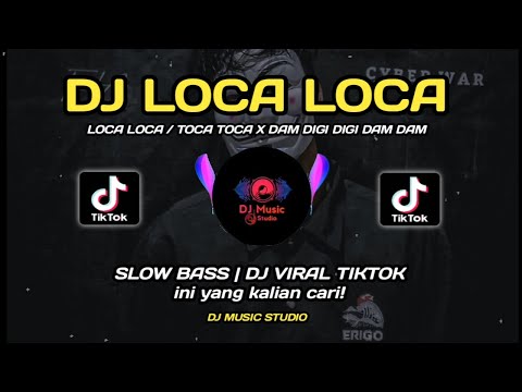 DJ LOCA LOCA TIKTOK VIRAL REMIX FULL BASS TERBARU 2021 | DJ LOKA LOKA PRODUK CIKUYA