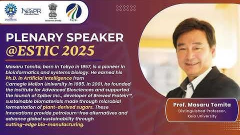 Prof. Masaru Tomita : Plenary Speaker at #ESTIC2025