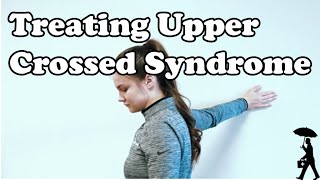 Treating Upper Crossed Syndrome