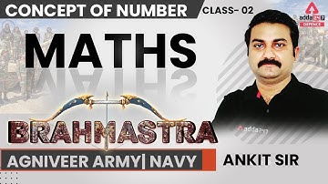 Agniveer Army/Navy(MR/SSR) Classes |  Agniveer Maths | Concept of Number #2  |  By Ankit Sir