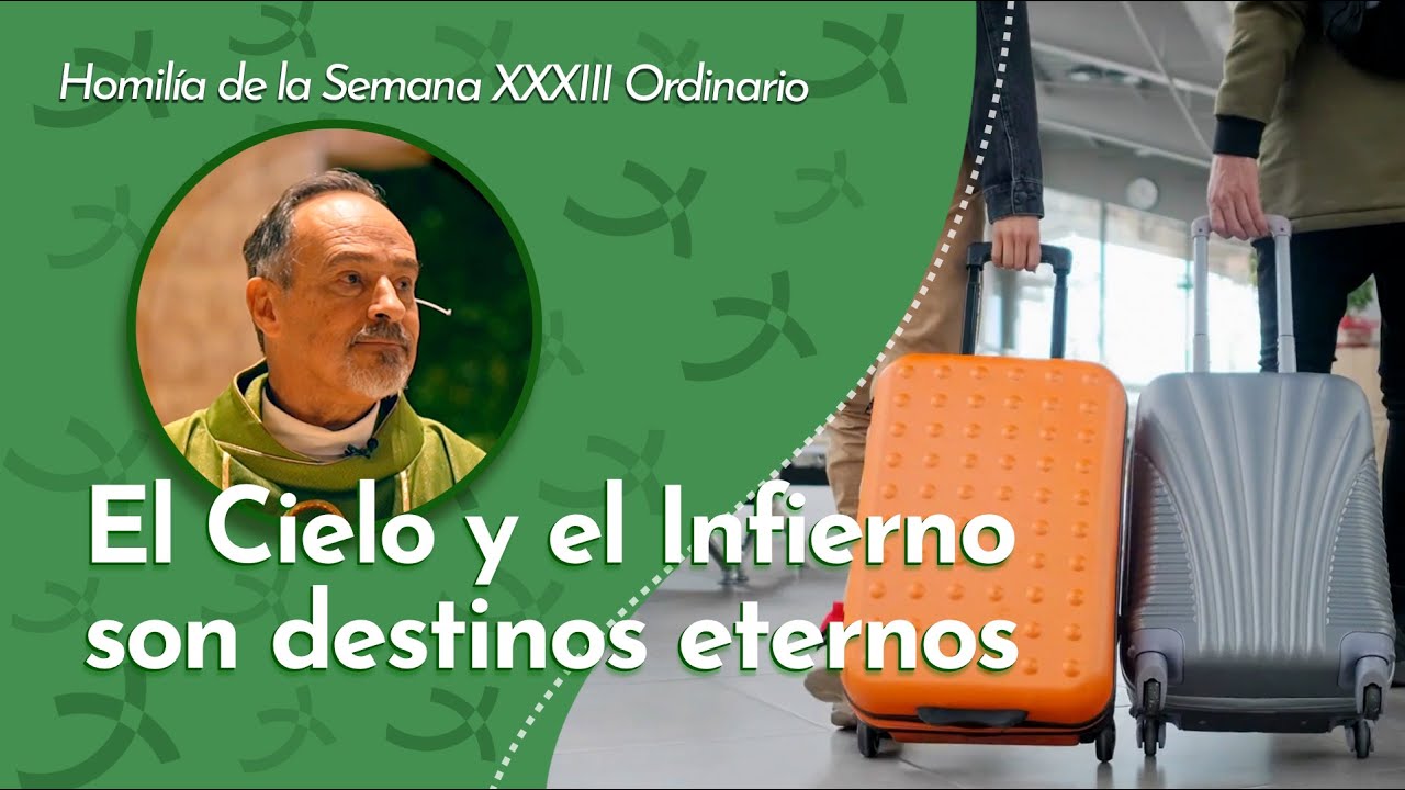 El Cielo y el Infierno son destinos eternos | Padre Ernesto María Caro